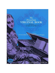 Maitland And Squire (Eds): The Fitzwilliam Virginal Book Volume 2 (noty na sólo klavír)
