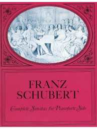 Franz Schubert: Complete Sonatas For Pianoforte Solo (noty na sólo klavír)