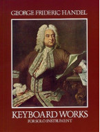G.F. Handel: Keyboard Works For Solo Instruments (noty na sólo klavír)