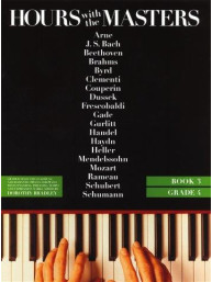 Dorothy Bradley: Hours With The Masters Book 3 (Grade 4) (noty na sólo klavír)