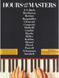 Hours With The Masters: Book 1 - Grades 1 And 2 (noty na sólo klavír)
