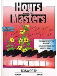 Dorothy Bradley: Hours With The Masters Pre - Grade 2 (noty na sólo klavír)