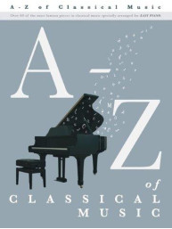 A – Z Of Classical Music (noty na sólo klavír)