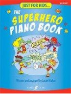 Just For Kids... The Superhero Piano Book (noty na sólo klavír)