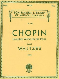 Frederic Chopin: Complete Works For The Piano Book I Waltzes (noty na sólo klavír)