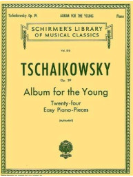 Pyotr Ilyich Tschaikowsky: Album For The Young (24 Easy Pieces) Op. 39 (noty na sólo klavír)