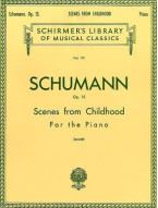 Robert Schumann: Scenes From Childhood (Kinderszenen) Op.15 (noty na sólo klavír)