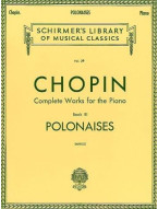 Frederic Chopin: Complete Works For The Piano Book III Polonaises (noty na sólo klavír)