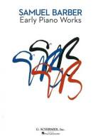 Samuel Barber: Early Piano Works (noty na sólo klavír)