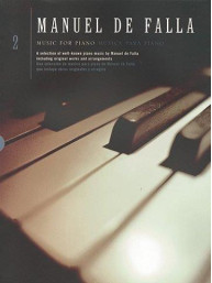 Manuel De Falla: Music For Piano Volume 2 (noty na sólo klavír)