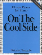 Brian Chapple: On The Cool Side (11 Pieces For Piano) (noty na sólo klavír)