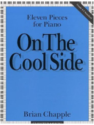 Brian Chapple: On The Cool Side (11 Pieces For Piano) (noty na sólo klavír)
