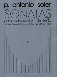 P. Antonio Soler: Sonatas Volume Five (noty na sólo klavír)