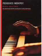 Federico Mompou: Musica Para Piano (noty na sólo klavír)
