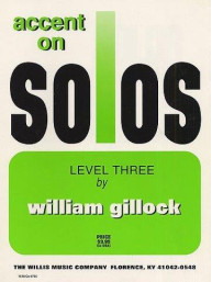 William Gillock: Accent On Solos - Level Three (noty na sólo klavír)
