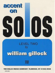 William Gillock: Accent On Solos - Level Two (noty na sólo klavír)