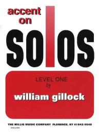 William Gillock: Accent On Solos Level One (noty na sólo klavír)