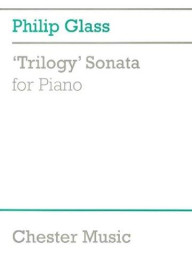 Philip Glass: 'Trilogy' Sonata For Piano (noty na sólo klavír)