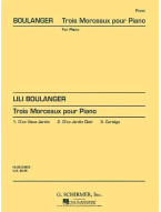 Lili Boulanger: Trois Morceaux Pour Piano (noty na sólo klavír)