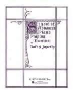 Rafael Joseffy: School Of Advanced Piano Playing (Exercises) (noty na sólo klavír)