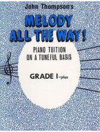 John Thompson's Melody All The Way Grade 1+ (noty na klavír)