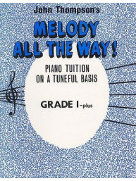 John Thompson's Melody All The Way Grade 1+ (noty na klavír)