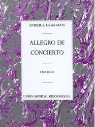 Enrique Granados: Allegro De Concierto (noty na sólo klavír)