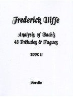 Frederick Iliffe: Analysis Of Bach's 48 Preludes & Fugues Book 2 (noty na sólo klavír)