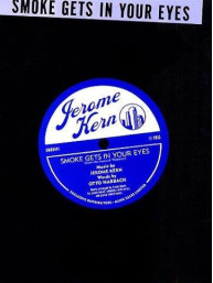 Jerome Kern: Smoke Gets In Your Eyes (noty na klavír, zpěv, akordy na kytaru)