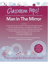 Classroom Pops! Man In The Mirror (noty na klavír, zpěv, akordy na kytaru) (+audio)