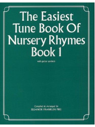 The Easiest Tune Book Of Nursery Rhymes Book 1 (noty na klavír, zpěv, akordy na kytaru)