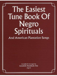 The Easiest Tune Book Of Negro Spirituals (noty na klavír, zpěv, akordy na kytaru)