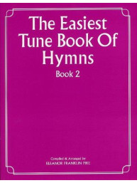 The Easiest Tune Book Of Hymns Book 2 (noty na klavír, zpěv, akordy na kytaru)