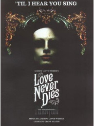 Andrew Lloyd Webber: 'Til I Hear You Sing (Love Never Dies) (noty na klavír, zpěv, akordy na kytaru)