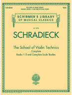 Henry Schradieck: The School of Violin Technics Complete (noty na housle)