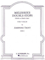 Josephine Trott: Melodious Double-Stops Book 1 (noty na housle)