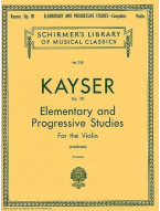 H.E. Kayser: 36 Elementary And Progressive Studies Complete Op.20 (noty na housle)