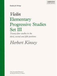 Herbert Kinsey: Elementary Progressive Studies For Violin Set III (noty na housle)