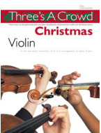 Three's A Crowd: Christmas Violin (noty na housle)