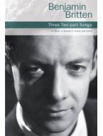 Benjamin Britten: Three Two-Part Songs (noty pro dvojhlasý sborový zpěv, klavír)