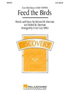Richard M. Sherman/ Robert B. Sherman: Feed The Birds (Mary Poppins) - 2-Part (noty pro dvojhlasý sborový zpěv, klavír) - SADA 5 ks