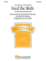 Richard M. Sherman/ Robert B. Sherman: Feed The Birds (Mary Poppins) - 2-Part (noty pro dvojhlasý sborový zpěv, klavír) - SADA 5 ks