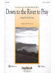 Down To The River To Pray (O Brother, Where Art Thou?) - 2-Part (noty pro dvojhlasý sborový zpěv, klavír) - SADA 5 ks