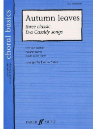 Choral Basics: Autumn Leaves - Three Classic Eva Cassidy Songs (SA and Piano) (noty pro dvojhlasý sborový zpěv, klavír)