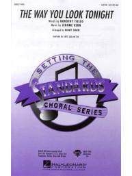 Dorothy Fields And Jerome Kern: The Way You Look Tonight (noty na sborový zpěv SATB) - SADA 5 ks