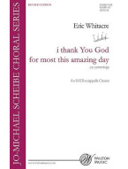 Eric Whitacre: i thank You God for most this amazing day (Revised Edition) (noty na sborový zpěv SATB) - SADA 5 ks