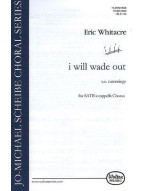 Eric Whitacre: I Will Wade Out (noty na sborový zpěv SATB) - SADA 5 ks