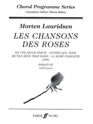 Morten Lauridsen: Les Chansons Des Roses (noty na sborový zpěv SATB)