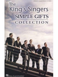 The King's Singers: Simple Gifts Collection (noty na sborový zpěv SATB)