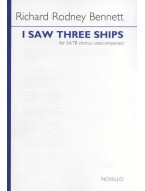 Richard Rodney Bennett: I Saw Three Ships (noty na sborový zpěv SATB) - SADA 5 ks